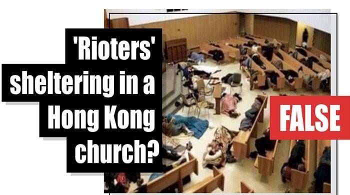 Fact-check: 'Rioters' sheltering in a Hong Kong church?